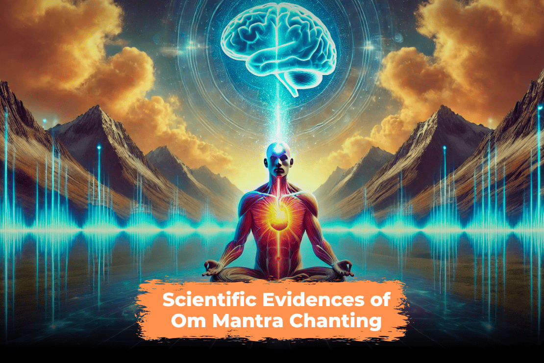 Scientific Evidence of Om Mantra Chanting and Its Benefits