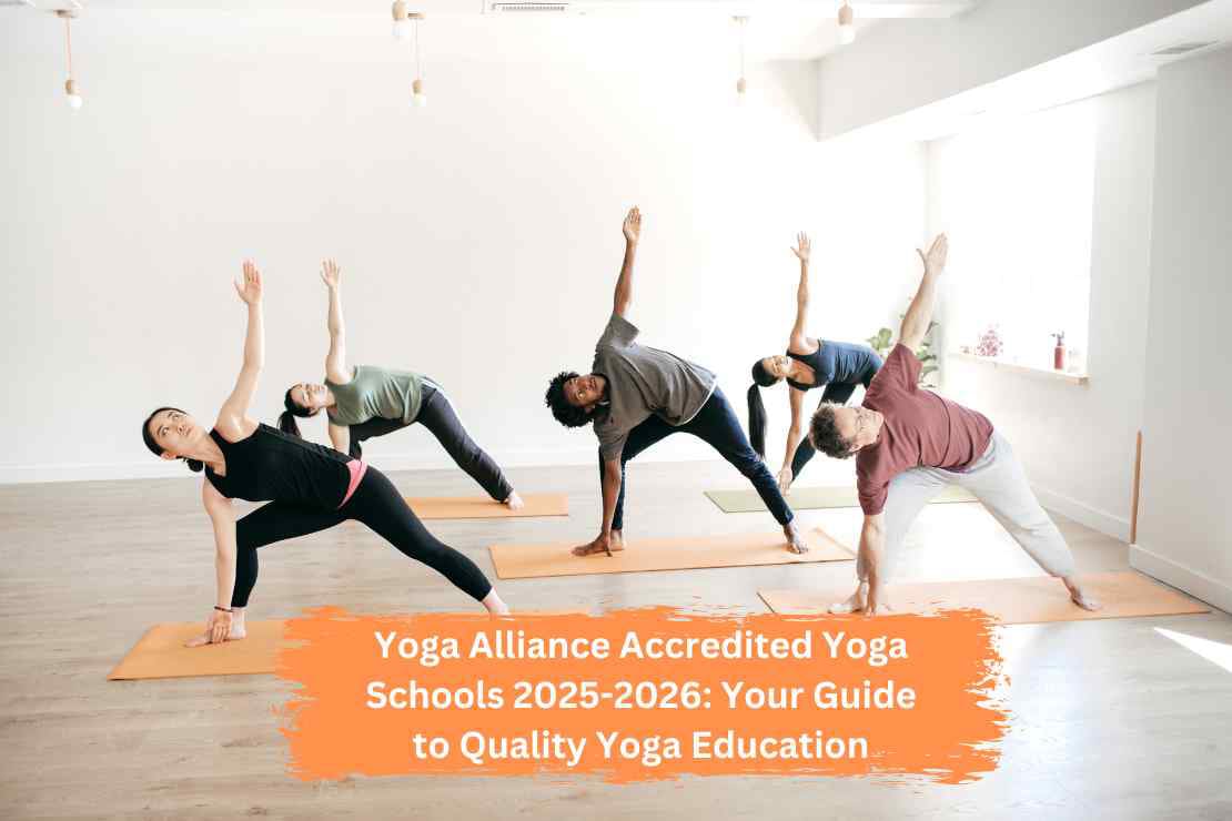 Yoga Alliance Accredited Yoga Schools 2025-2026: Your Guide to Quality Yoga Education Yoga Alliance Accredited Yoga Schools 2025-2026: Your Guide to Quality Yoga Education
